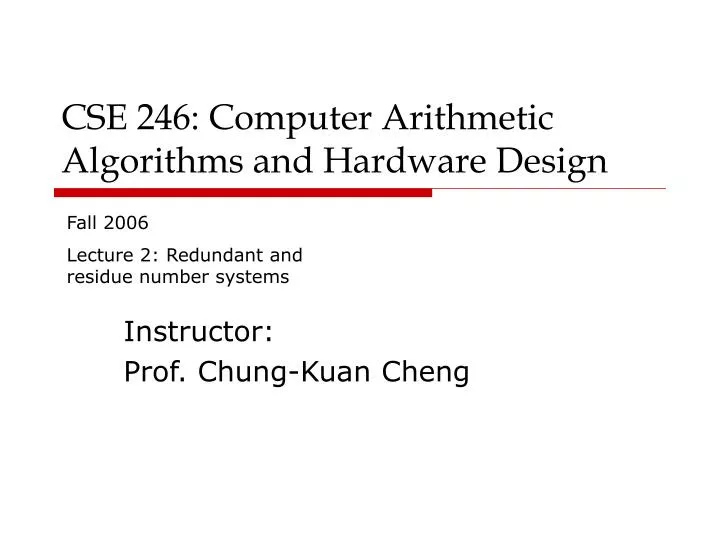 cse 246 computer arithmetic algorithms and hardware design