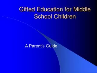 Gifted Education for Middle School Children