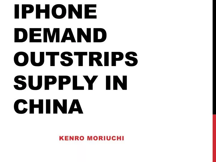 iphone demand outstrips supply in china