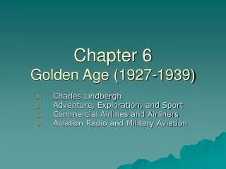 Chapter 6 Golden Age (1927-1939)