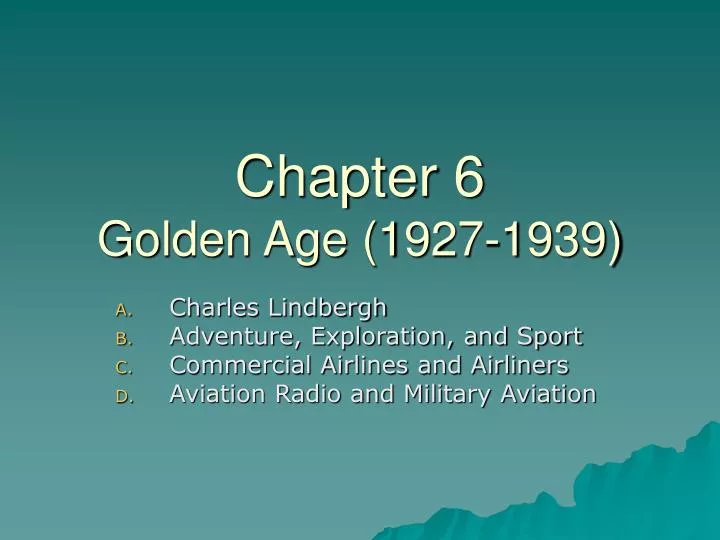 chapter 6 golden age 1927 1939