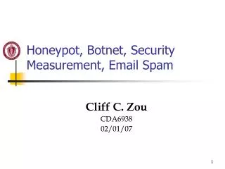 Honeypot, Botnet, Security Measurement, Email Spam
