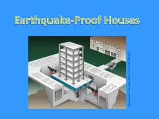 Earthquake-Proof Houses