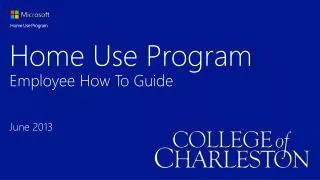 Home Use Program Employee How To Guide June 2013