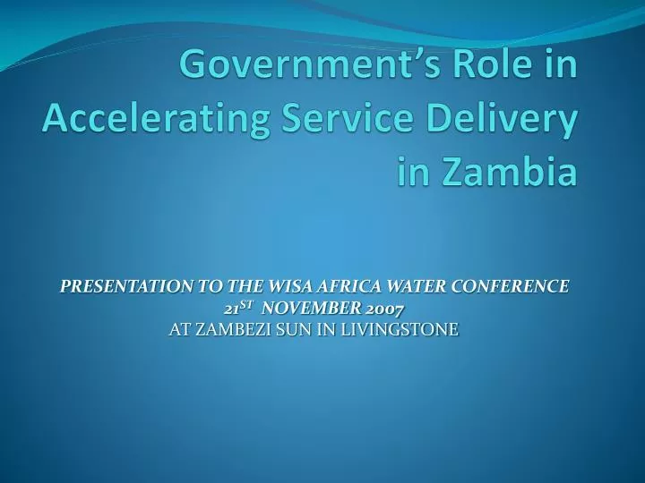 government s role in accelerating service delivery in zambia