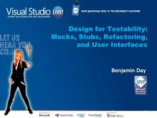 Design for Testability: Mocks, Stubs, Refactoring, and User Interfaces