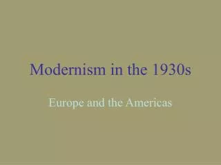 Modernism in the 1930s