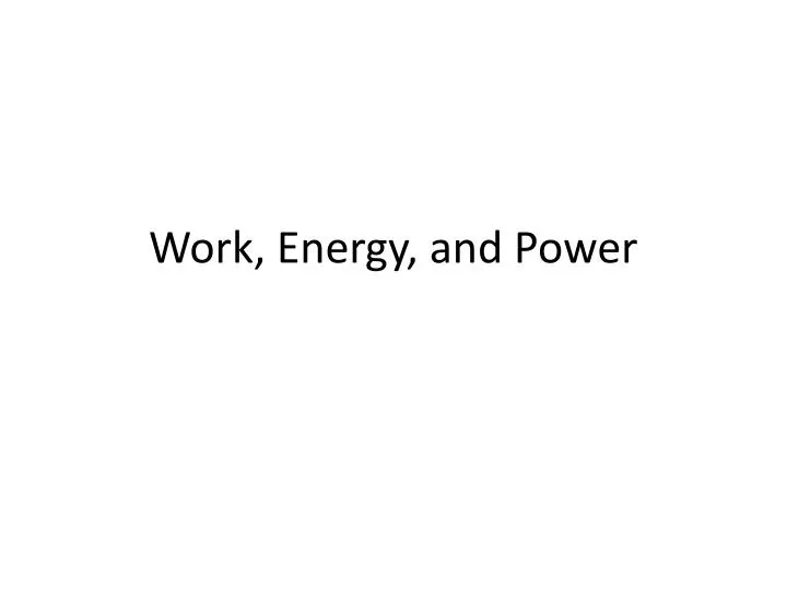 work energy and power