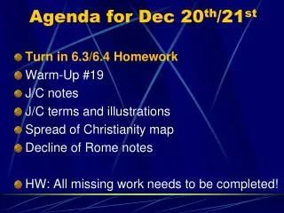 Agenda for Dec 20 th /21 st