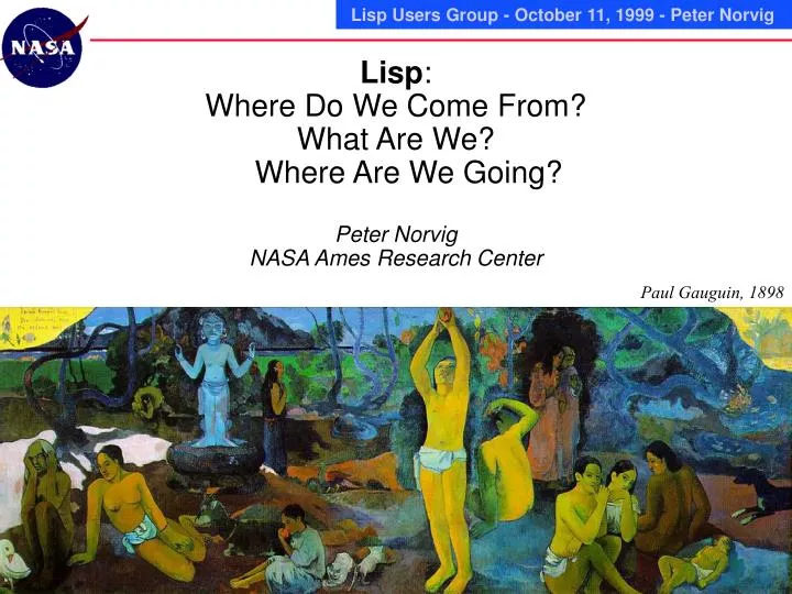 lisp where do we come from what are we where are we going peter norvig nasa ames research center