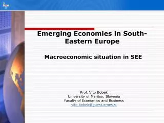 Emerging Economies in South-Eastern Europe Macroeconomic situation in SEE