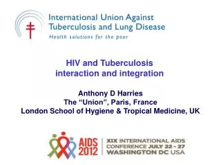 HIV and Tuberculosis interaction and integration