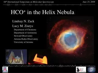HCO + in the Helix Nebula