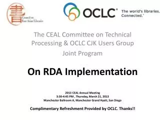 The CEAL Committee on Technical Processing &amp; OCLC CJK Users Group Joint Program