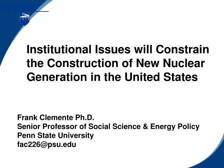 institutional issues will constrain the construction of new nuclear generation in the united states