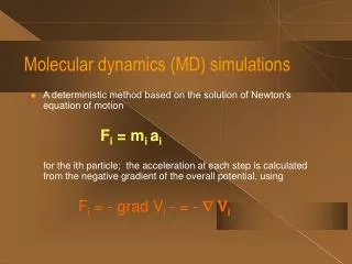 Molecular dynamics (MD) simulations