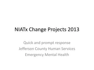 NIATx Change Projects 2013