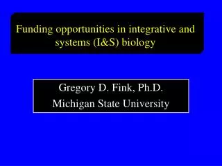 Funding opportunities in integrative and systems (I&amp;S) biology