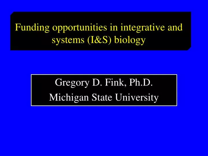 funding opportunities in integrative and systems i s biology