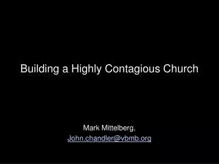 Building a Highly Contagious Church
