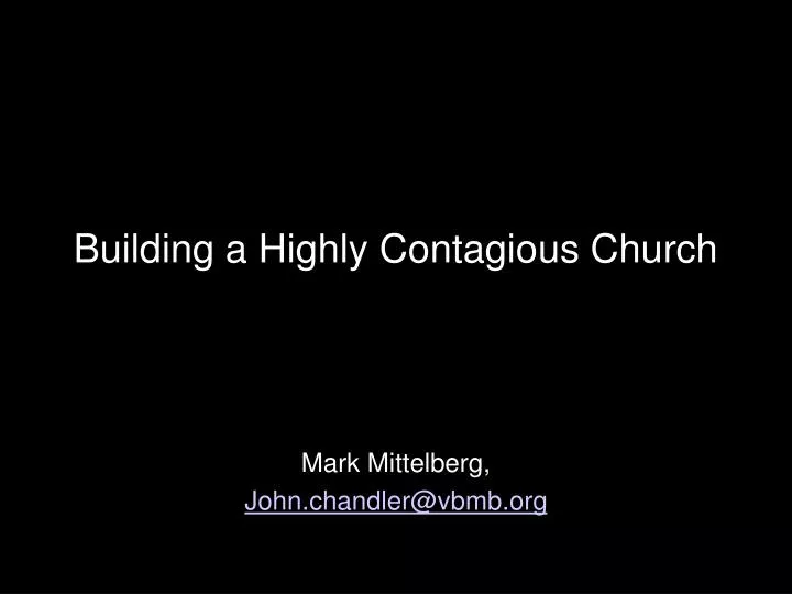 building a highly contagious church