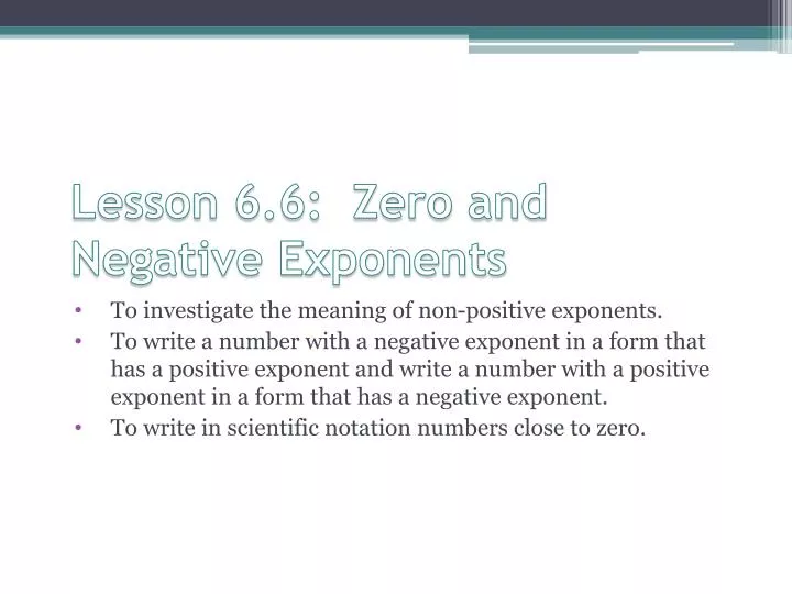 lesson 6 6 zero and negative exponents