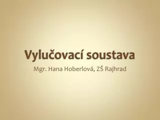 vylu ovac soustava