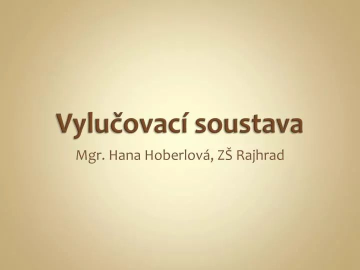 vylu ovac soustava