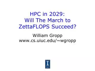 HPC in 2029: Will The March to ZettaFLOPS Succeed?