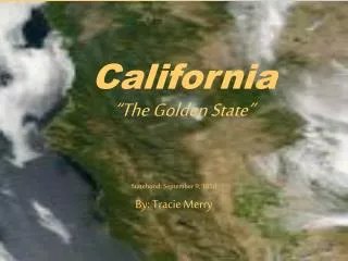 California “The Golden State”
