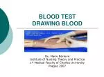 BLOOD TEST DRAWING BLOOD