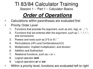 TI 83/84 Calculator Training Session 1 -- Part 1 – Calculator Basics