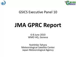 GSICS Executive Panel 10 JMA GPRC Report