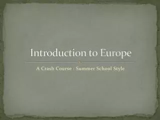 Introduction to Europe