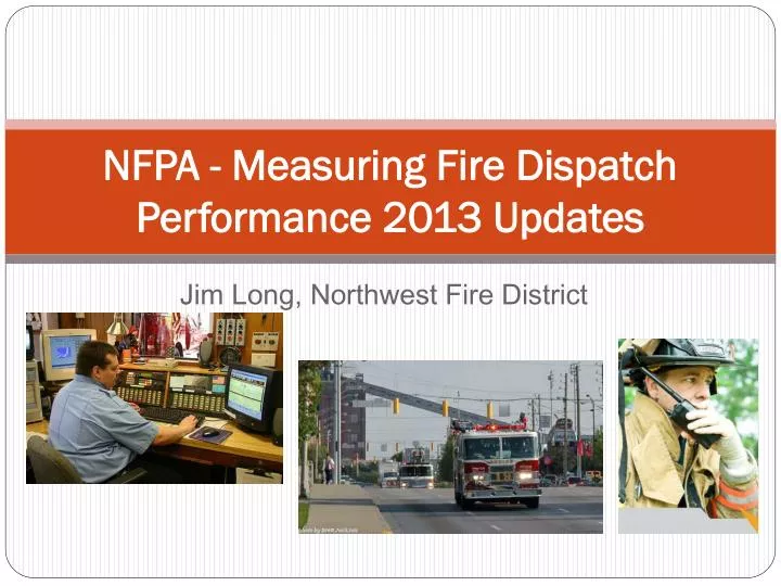 nfpa measuring fire dispatch performance 2013 updates