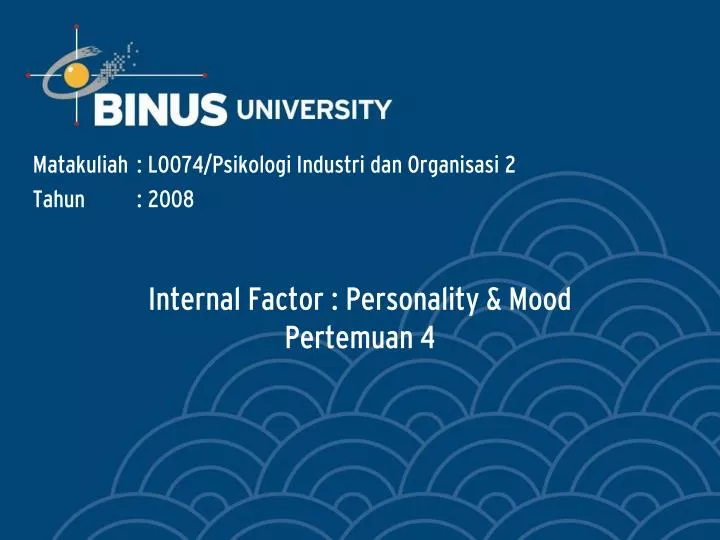 internal factor personality mood pertemuan 4