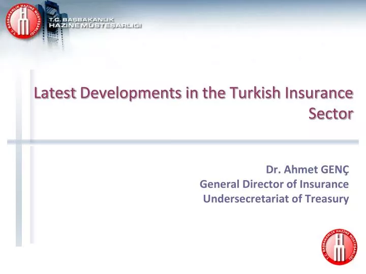 latest developments in the turkish insurance sector
