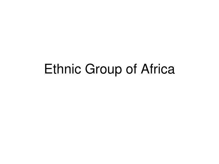 ethnic group of africa