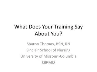 What Does Your Training Say About You?