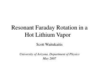 Resonant Faraday Rotation in a Hot Lithium Vapor