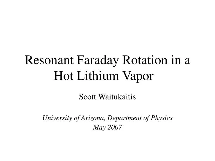 resonant faraday rotation in a hot lithium vapor