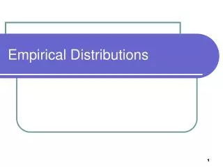 Empirical Distributions