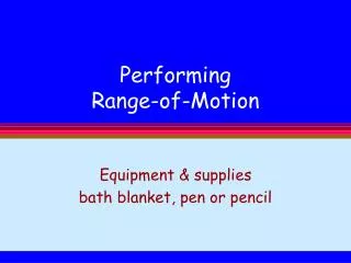 Performing Range-of-Motion