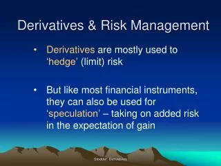 Derivatives &amp; Risk Management