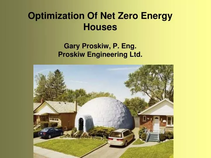 optimization of net zero energy houses