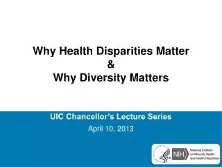 Why Health Disparities Matter &amp; Why Diversity Matters