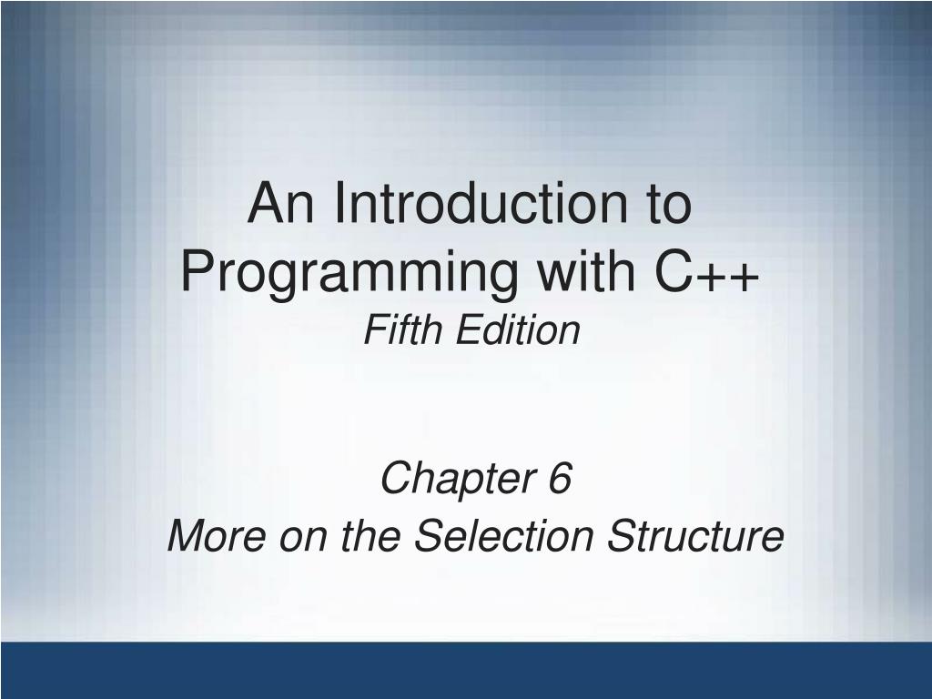 PPT - An Introduction to Programming with C++ Fifth Edition PowerPoint ...