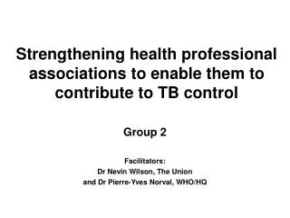 Strengthening health professional associations to enable them to contribute to TB control