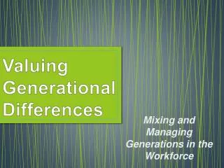 Valuing Generational Differences