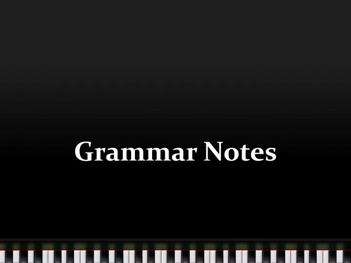 grammar notes
